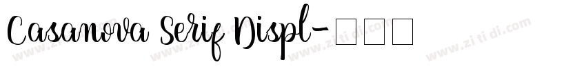 Casanova Serif Displ字体转换